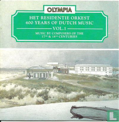400 Years of Dutch Music 1: Music by Composers of the 17th & 18th Centuries - Afbeelding 1