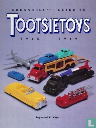 Greenberg's Guide to Tootsietoys 1945 - 1969 - Afbeelding 1