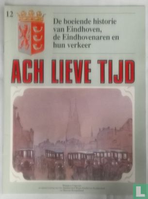 Ach lieve tijd: De boeiende historie van Eindhoven 12 De Eindhovenaren en hun verkeer - Image 1