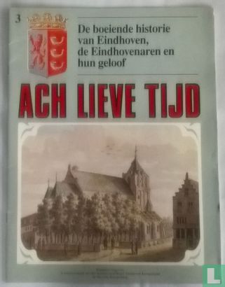 Ach lieve tijd: De boeiende historie van Eindhoven 3 De Eindhovenaren en hun geloof - Afbeelding 1