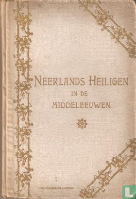 Neerlands heiligen in de middeleeuwen - Afbeelding 1