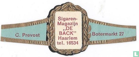 Sigaren-Magazijn „De Back" Haarlem tel. 16534 - C. Prevost - Botermarkt 27 - Afbeelding 1