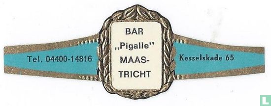 Bar "Pigalle" Maastricht - Tel. 04400-14816 - Kesselskade 65 - Image 1