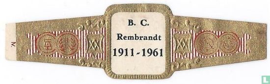 B.c. Rembrandt 1911-1961 - Image 1