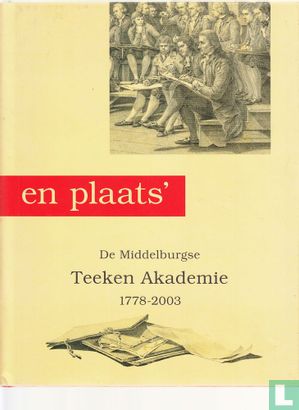 'Om prijs en plaats' : de Middelburgse Teeken Akademie, 1778-2003 - Afbeelding 1