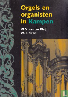 Orgels en organisten in Kampen - Afbeelding 1