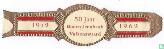 50 Jaar Boerenleenbank Valkenswaard - 1912 - 1962 - Afbeelding 1
