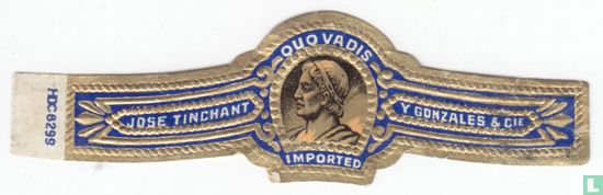 Quo Vadis Imported - José Tinchant  - Y Gonzalès& Cie - Image 1
