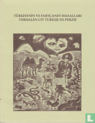 Türkiyenin ve Farscanin masallari - Verhalen uit Turkije en Perzië - Afbeelding 1