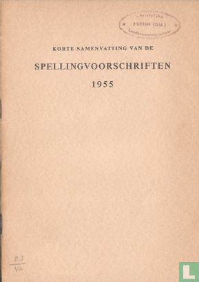 Korte samenvatting van de Spellingvoorschriften 1955 - Image 1