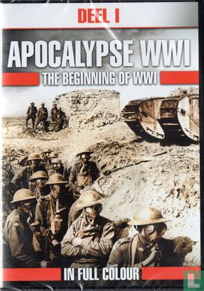 Apocalypse WWI - The Beginning of WWI - Afbeelding 1