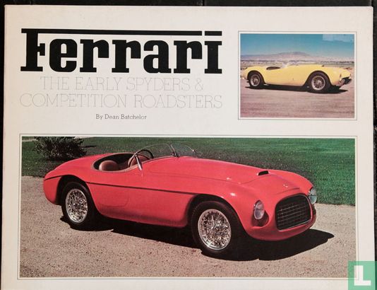 Ferrari the early spiders & competition roadsters - Image 1
