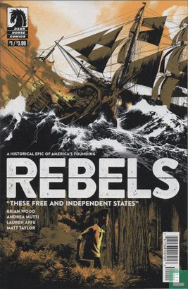 Rebels: these free and independent states 1 - Afbeelding 1