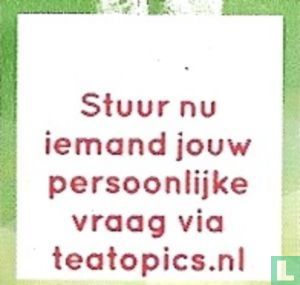 Stuur nu iemand jouw persoonlijke vraag via teatopics.nl - Afbeelding 1