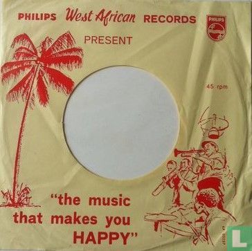 Single hoes Philips West African Records present "the music that makes you HAPPY" - Afbeelding 1