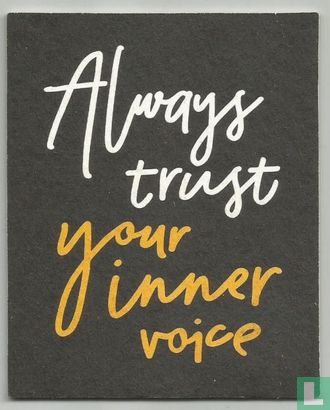 Always trust your inner voice - Afbeelding 1