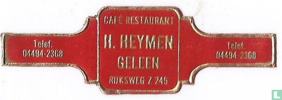 Café Restaurant H. Heymen Geleen Rijksweg Z 245 - Telef. 04494-2368 - Telef. 04494-2368 - Bild 1