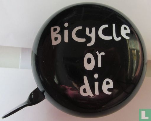 Bicycle or die
