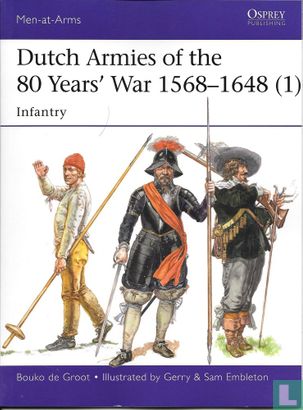 Dutch Armies of the 80 Years' War 1568-1648 (1) - Afbeelding 1