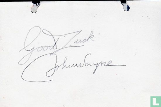 John Wayne- Original Autograph- signed in Person - Image 1