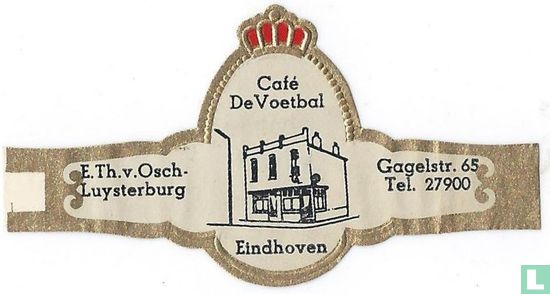 Café De Voetbal Eindhoven - E. Th. v. Osch - Luysterburg - Gagelstr. 65 Tel. 27900 - Image 1