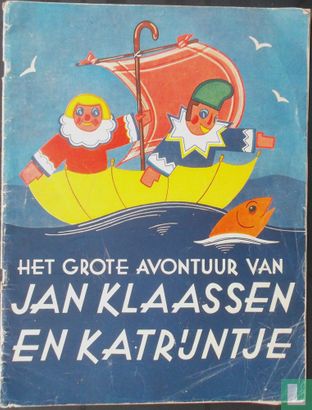 Het grote avontuur van Jan Klaassen en Katrijntje - Afbeelding 1