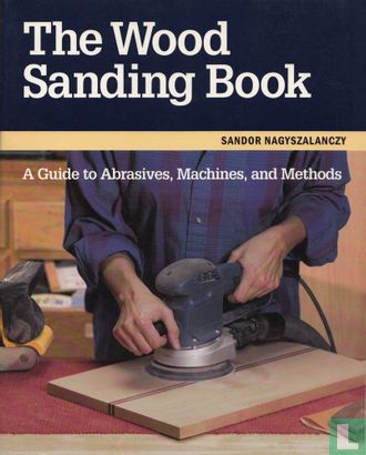 The Wood Sanding Book - Afbeelding 1