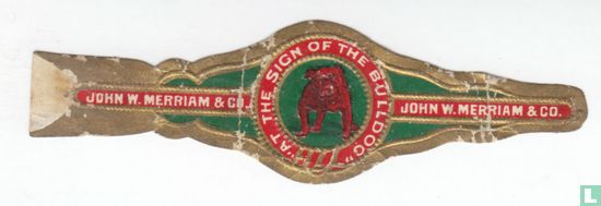 At The Sign of the Bull Dog - John W. Merriam & Co. - John W. Merriam & Co. - Afbeelding 1