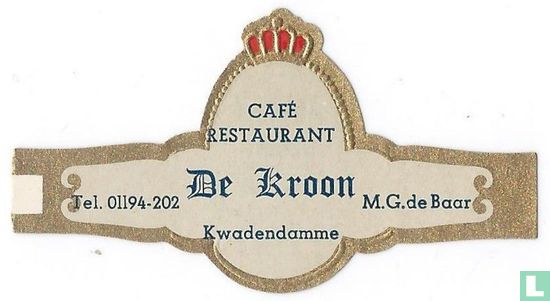 Café Restaurant De Kroon Kwadendamme - Tel. 01194-202 - M.G. de Baar - Bild 1