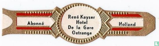 René Kayser Hotel De la Gare Oetrange - Abonné - Holland - Bild 1