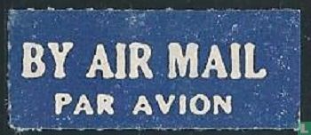 By Air Mail - par avion