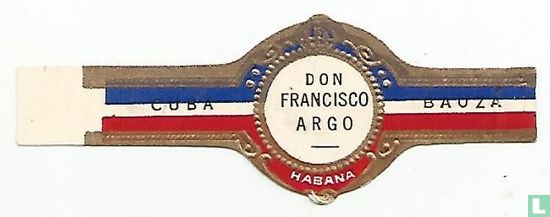 Don Francisco Argo Habana - Cuba - Bauza - Afbeelding 1