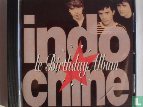 Le Birthday album 1981-1991 Indochine - Afbeelding 1