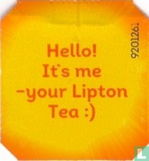 Hello! It's me -your Lipton Tea :) - Afbeelding 1