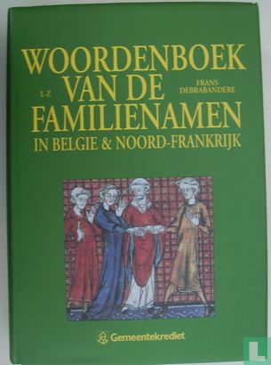 Woordenboek van de familienamen in België en Noord-Frankrijk  - Image 1