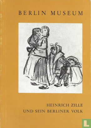 Heinrich Zille und sein berliner Volk - Bild 1