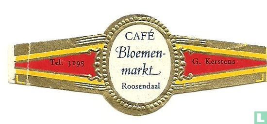 Café Bloemenmarkt Roosendaal - Tel. 3195 - G. Kerstens - Afbeelding 1