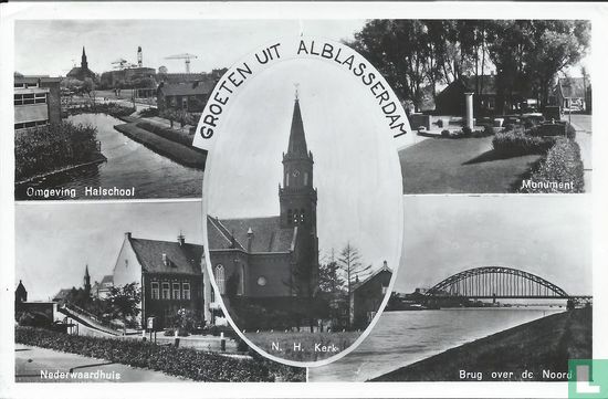 Groeten uit Alblasserdam vijfluik Omgeving Halschool, Monument, Nederwaardhuis, Brug over de Noord, N.H. Kerk