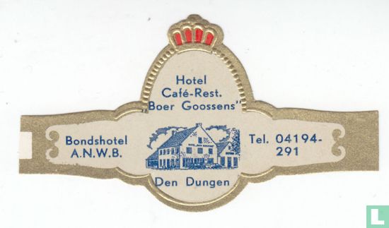 Hotel Café-Rest. „Boer Goossens" Den Dungen - Bondshotel A.N.W.B. - Tel. 04194-291 - Bild 1