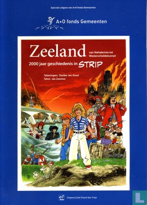Zeeland van Nehalennia tot Westerscheldetunnel - 2000 jaar geschiedenis in strip - Image 1