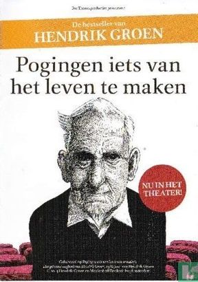 Hendrik Groen: Pogingen iets van het leven te maken - Afbeelding 1