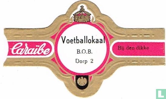 Voetballokaal B.O.B. Dorp 2 - Bij den Dikke - Image 1
