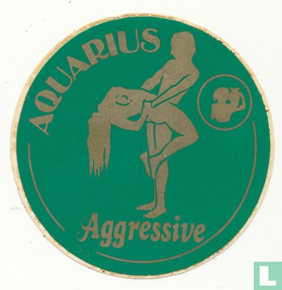 Aquarius aggressive