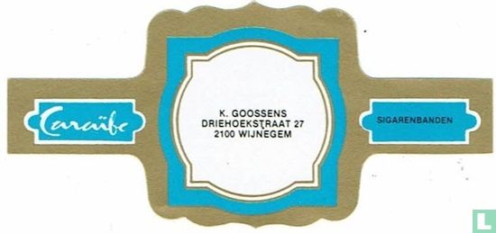 K. Goossens Driehoekstraat 27 2100 Wijnegem - Sigarenbanden - Bild 1