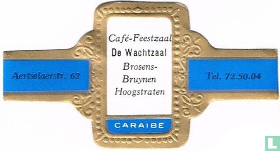 Café-Feestzaal De Wachtzaal Brosens-Bruynen Hoogstraten - Aertselaerstr. 62 - Tel. 72.50.04 - Image 1