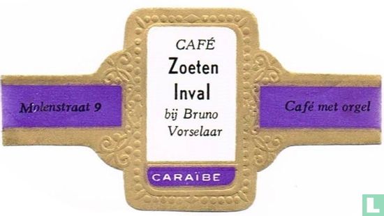 [Café Zoeten Inval at Bruno Vorselaar - Molenstraat 9 - Café with organ] - Image 1