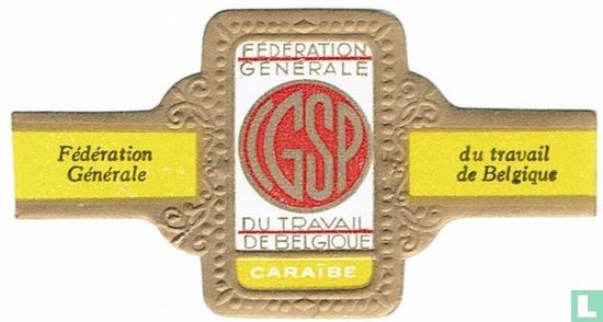 CGSP Fédération Générale du Travail de Belgique - Fédération Générale - du Travail de Belgique - Bild 1