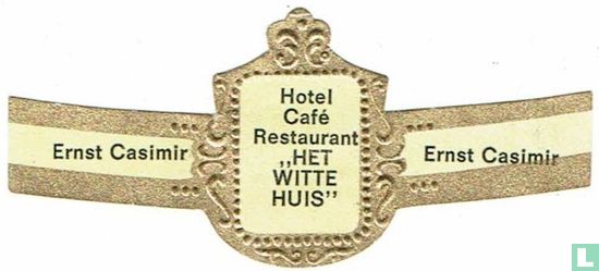Hotel Café Restaurant „Das Weiße Haus" - Ernst Casimir - Ernst Casimir - Bild 1