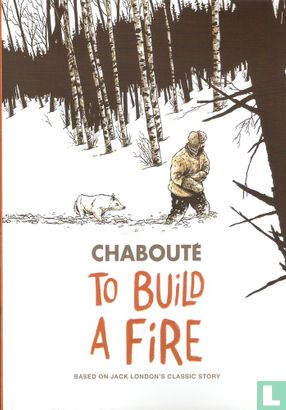 To Build A Fire - Afbeelding 1