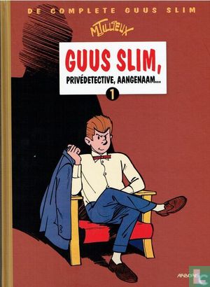 Guus Slim, privédetective, aangenaam... - Afbeelding 1